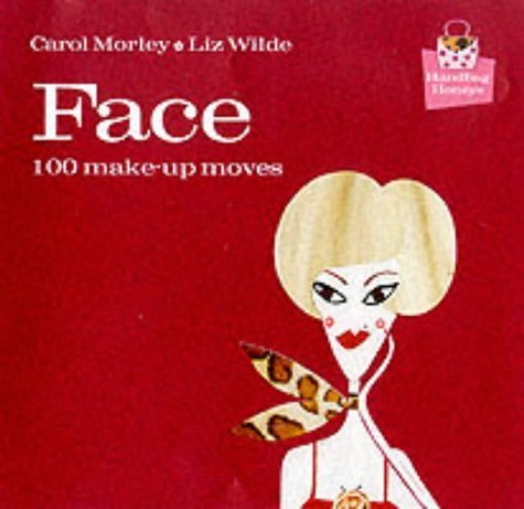 Stock image for Face: 100 Makeup Moves for sale by ThriftBooks-Atlanta