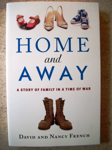 Home and Away: A Story of Family in a Time of War (9781931722902) by French, Nancy; French, David