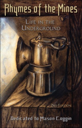 Imagen de archivo de Rhymes of the Mines Life In the Underground Second Edition a la venta por Bookmans