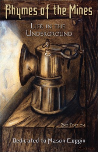 Stock image for Rhymes of the Mines Life In the Underground Second Edition for sale by Bookmans