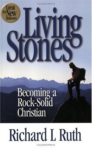 Stock image for Living Stones: Becoming a Rock-Solid Christian for sale by Agape Love, Inc