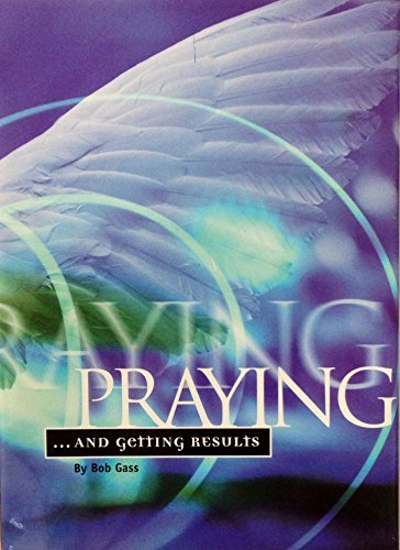 Imagen de archivo de Praying. And Getting Results a la venta por WorldofBooks