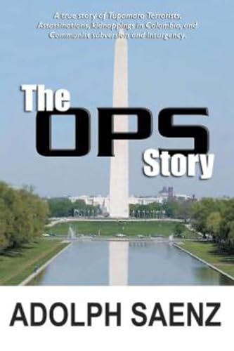 Imagen de archivo de The OPS Story: The True Story of Tupamaro Terrorists, Assassinati a la venta por Irish Booksellers