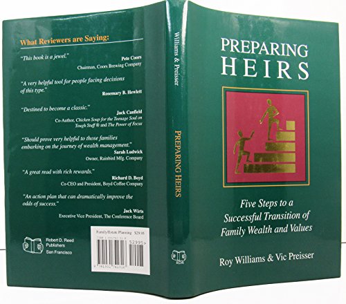 Stock image for Preparing Heirs: Five Steps to a Successful Transition of Family Wealth and Values for sale by boyerbooks