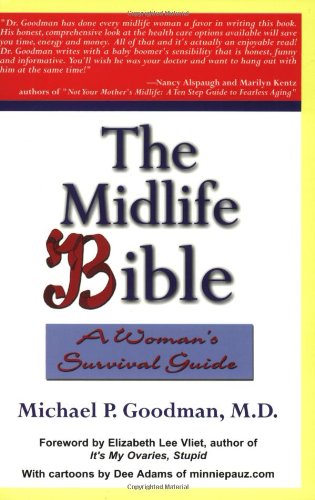 Beispielbild fr The Midlife Bible : A Woman's Survival Guide zum Verkauf von Better World Books