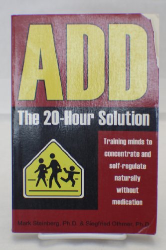 Stock image for ADD: The 20-Hour Solution for sale by Gulf Coast Books