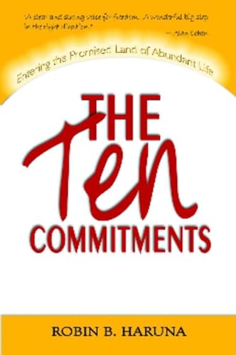 Stock image for The Ten Commitments: Entering the Promised Land of Abundant Life (Signed) for sale by The BiblioFile