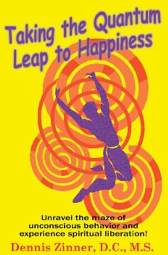 Stock image for Taking the Quantum Leap to Happiness for sale by Majestic Books