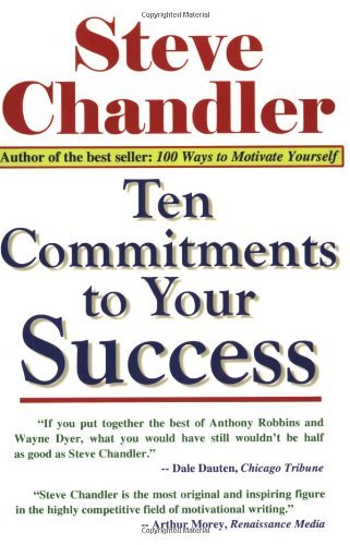 9781931741507: Ten Commitments to Your Success