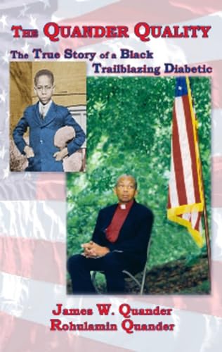 9781931741620: The Quander Quality: The True Story of a Black Trailblazing Diabetic