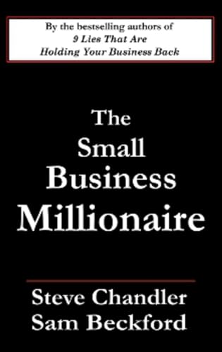 Stock image for The Small Business Millionaire for sale by ThriftBooks-Dallas