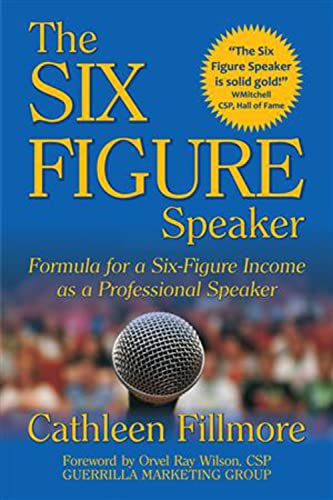 Beispielbild fr The Six-Figure Speaker : Formula for a Six-Figure Income As a Professional Speaker zum Verkauf von Better World Books