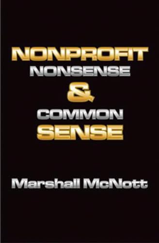 9781931741996: Nonprofit Nonsense & Common Sense