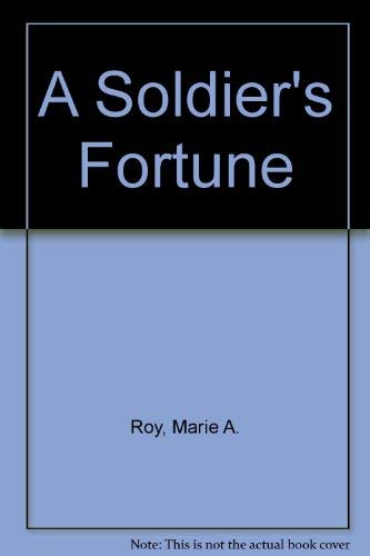 A Soldier's Fortune