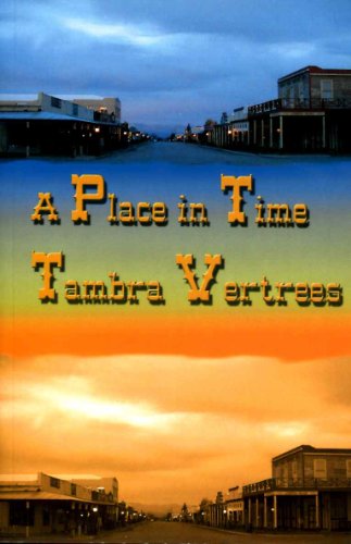 A Place in Time - Tambra Vertrees