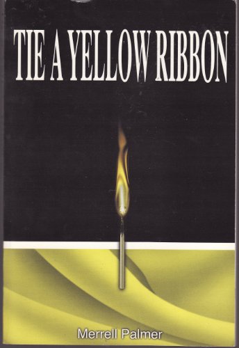 9781931743372: Tie a Yellow Ribbon