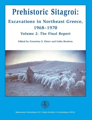 9781931745024: Prehistoric Sitagroi: Excavations in Northeast Greece, 1968-1970. Volume 2: The Final Report.: 20 (Monumenta Archaeologica)