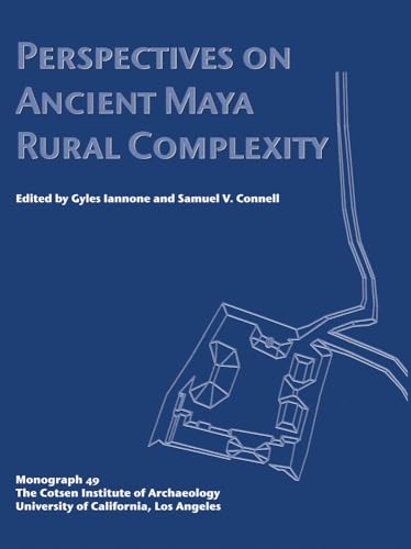 Imagen de archivo de Perspectives on Ancient Maya Rural Complexity a la venta por THE SAINT BOOKSTORE