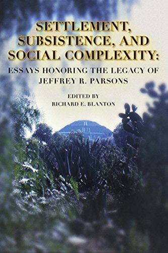 Stock image for Settlement, Subsistence, and Social Complexity: Essays Honoring the Legacy of Jeffrey R. Parsons for sale by THE SAINT BOOKSTORE