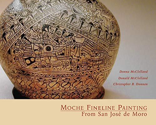 9781931745383: Moche Fineline Painting from San Jose de Moro