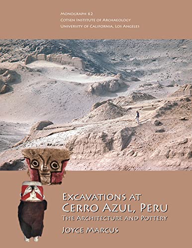 Imagen de archivo de Excavations at Cerro Azul, Peru: The Architecture and Pottery a la venta por THE SAINT BOOKSTORE