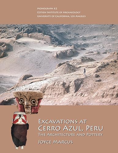 Stock image for Excavations at Cerro Azul, Peru: The Architecture and Pottery for sale by THE SAINT BOOKSTORE