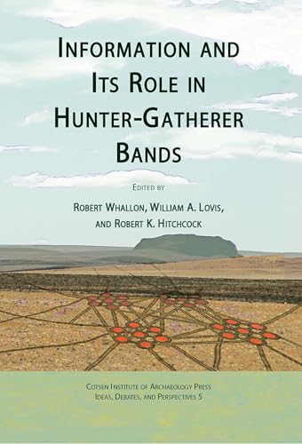 Stock image for Information and Its Role in Hunter-gatherer Bands for sale by Revaluation Books