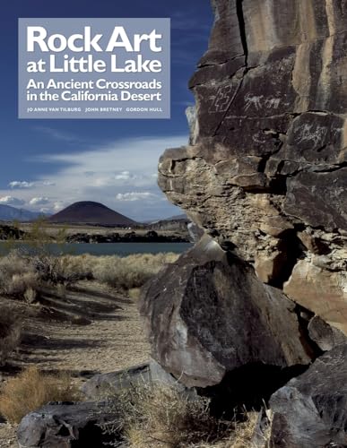 Rock Art Of Little Lake: An Ancient Crossroads In The California Desert.