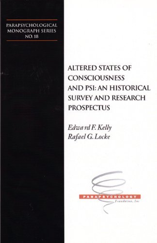 Beispielbild fr Altered States of Consciousness and PSI: An Historical Survey and Research Prospectus: Parapsychological Monograph Series No. 18 (Parapsychological Monograph Series, 18) zum Verkauf von Book Alley