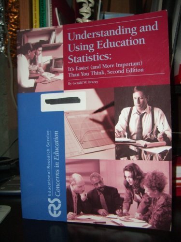 Stock image for Understanding and Using Education Statistics: It's Easier (and More Important) Than You Think for sale by GF Books, Inc.