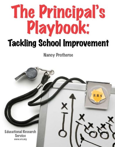 Beispielbild fr The Principals Playbook: Tackling School Improvement zum Verkauf von suffolkbooks