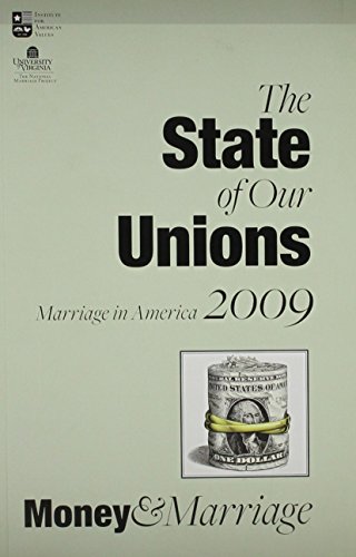 Stock image for State of Our Unions 2009: Money & Marriage for sale by Revaluation Books