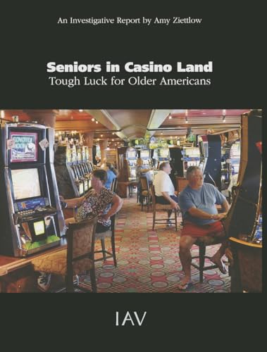 Stock image for Seniors in Casino Land: Tough Luck for Older Americans for sale by Midtown Scholar Bookstore