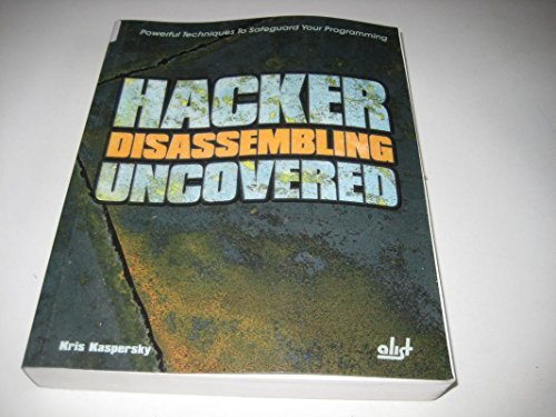 Stock image for Hacker Disassembling Uncovered: Powerful Techniques To Safeguard Your Programming for sale by SecondSale