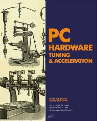 Beispielbild fr PC Hardware Tuning & Acceleration zum Verkauf von Wonder Book