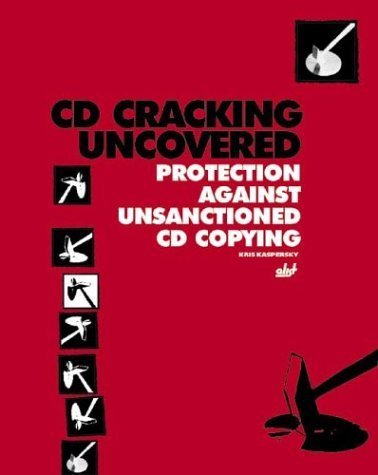 9781931769334: CD Cracking Uncovered: Protection Against Unsanctioned CD Copying