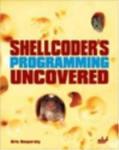 Imagen de archivo de Shellcoder's Programming Uncovered (Uncovered series) a la venta por HPB-Red