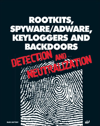 9781931769594: Rootkits, Spyware/adware, Keyloggers, and Backdoors: Detection And Neutralization