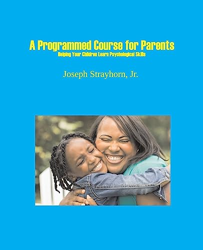 Stock image for A Programmed Course for Parents for sale by PBShop.store US