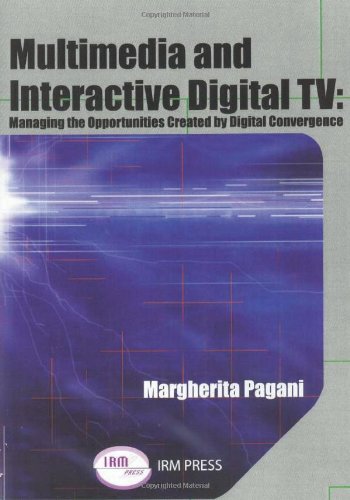 Stock image for Multimedia and Interactive Digital TV: Managing the Opportunities Created by Digital Convergence for sale by BooksRun