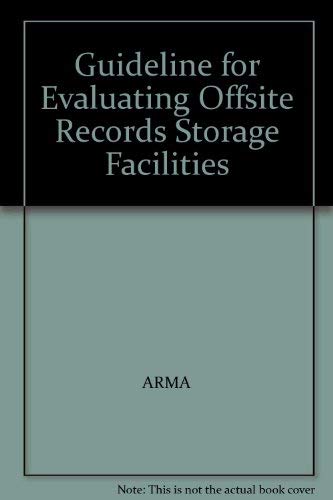 Stock image for Guideline for Evaluating Offsite Records Storage Facilities for sale by Caveat Emptor Used and Rare Books