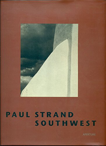 Beispielbild fr PAUL STRAND: SOUTHWEST. zum Verkauf von Burwood Books