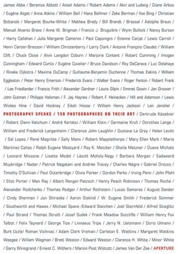 Imagen de archivo de Photography Speaks: 150 Photographers On Their Art a la venta por Michael Patrick McCarty, Bookseller