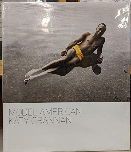 model american. photographs by katy grannan. essay by jan avgikos