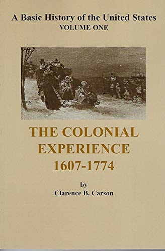 Beispielbild fr The Colonial Experience 1607-1774 : A Basic History of the United States Volume One zum Verkauf von Better World Books