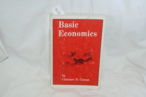 9781931789172: Basic Economics 2nd edition by Clarence B. Carson (2003) Paperback