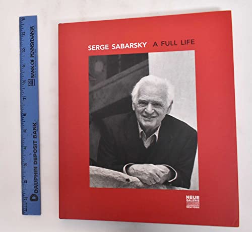 Stock image for SERGE SABARSKY - A FULL LIFE for sale by Housing Works Online Bookstore