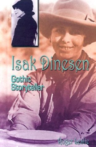 Stock image for Isak Dinesen : Gothic Storyteller for sale by Better World Books