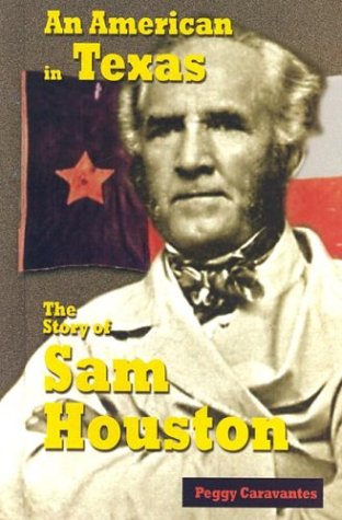 Imagen de archivo de An American in Texas: The Story of Sam Houston (Founders of the Republic) a la venta por Your Online Bookstore