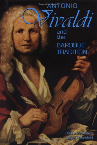 Stock image for Antonio Vivaldi and the Baroque Tradition for sale by Better World Books